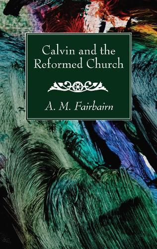 Cover image for Calvin and the Reformed Church