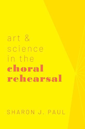 Cover image for Art & Science in the Choral Rehearsal