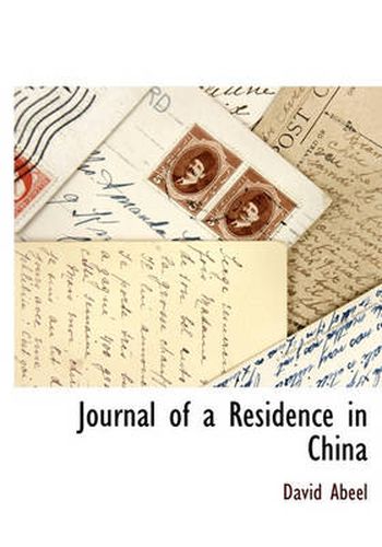 Cover image for Journal of a Residence in China