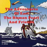 Cover image for The Adventures of Earl the Human Pearl and Friends