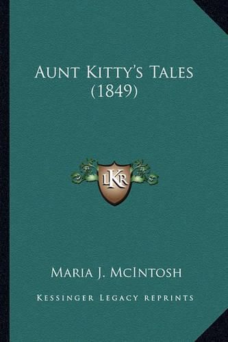 Aunt Kitty's Tales (1849) Aunt Kitty's Tales (1849)