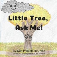 Cover image for Little Tree, Ask Me!