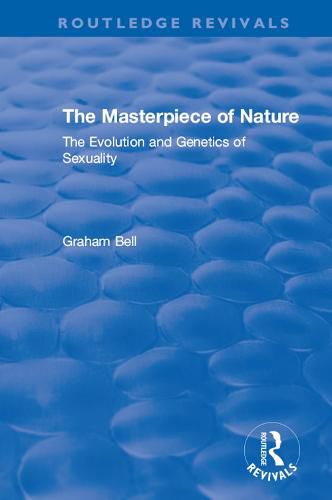 Cover image for The Masterpiece of Nature: The Evolution and Genetics of Sexuality