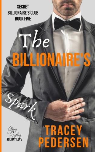 Cover image for The Billionaire's Spark: Steamy Sensations Romance