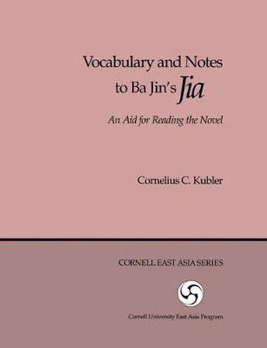 Cover image for Vocabulary and Notes to Ba Jin's  Jia: An Aid for Reading the Novel