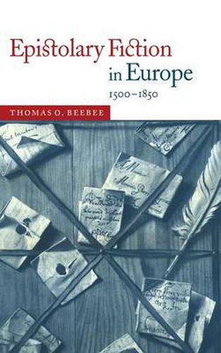 Cover image for Epistolary Fiction in Europe, 1500-1850