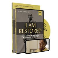 Cover image for I Am Restored Study Guide with DVD: How I Lost My Religion but Found My Faith