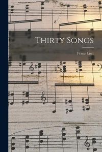 Cover image for Thirty Songs