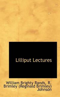 Cover image for Lilliput Lectures