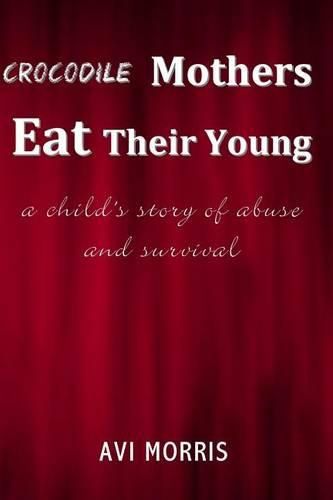 Cover image for Crocodile Mothers Eat Their Young