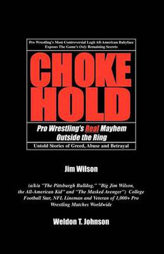 Cover image for Chokehold: Pro Wrestling's Real Mayhem Outside the Ring