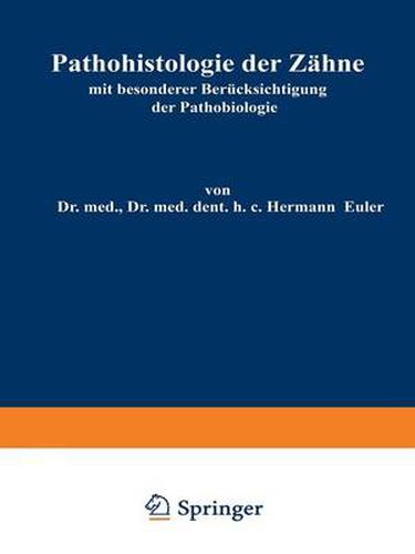 Cover image for Pathohistologie der Zahne: mit besonderer Berucksichtigung der Pathobiologie