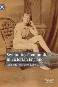 Cover image for Swimming Communities in Victorian England