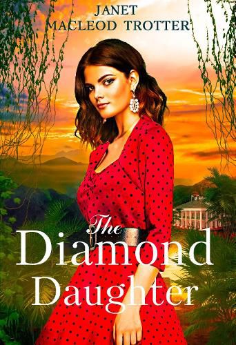 The Diamond Daughter: The Raj Hotel Series: Book 3