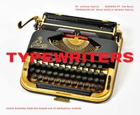 Cover image for Typewriters: Iconic Machines from the Golden Age of Mechanical Writing