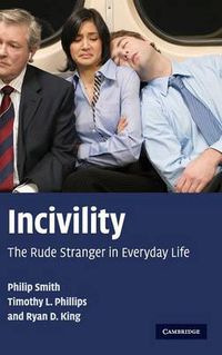 Cover image for Incivility: The Rude Stranger in Everyday Life