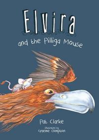 Cover image for Elvira and the Pilliga Mouse