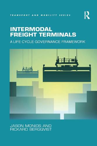 Cover image for Intermodal Freight Terminals: A Life Cycle Governance Framework