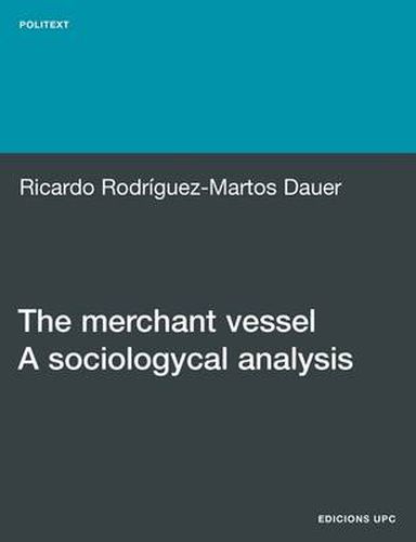 The Merchant Vessel: A Sociological Analysis