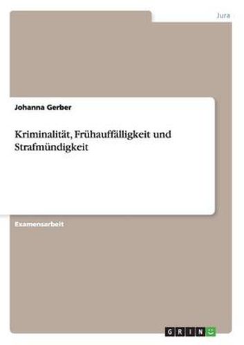 Cover image for Kriminalitat, Fruhauffalligkeit und Strafmundigkeit