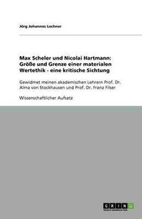 Cover image for Max Scheler und Nicolai Hartmann: Groesse und Grenze einer materialen Wertethik - eine kritische Sichtung