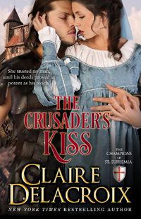 Cover image for The Crusader's Kiss: The Champions of Saint Euphemia