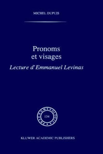 Pronoms Et Visages: Lecture d'Emmanuel Levinas