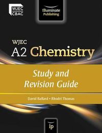 Cover image for WJEC A2 Chemistry: Study and Revision Guide