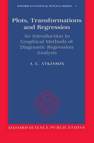 Cover image for Plots, Transformations and Regression: An Introduction to Graphical Methods of Diagnostic Regression Analysis