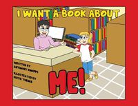 Cover image for I Want a Book About Me