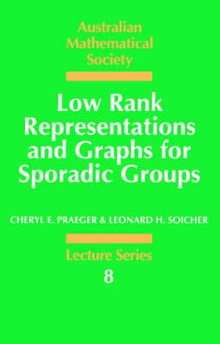 Cover image for Low Rank Representations and Graphs for Sporadic Groups