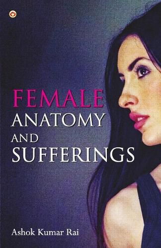 Cover image for Female Anatomy and Sufferings