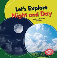 Cover image for Let's Explore Night and Day