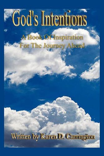 Cover image for God's Intentions: A Book Of Inspiration For The Journey Ahead