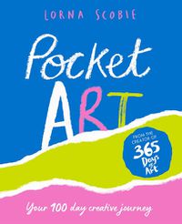 Cover image for Pocket Art: Your 100 Day Creative Journey
