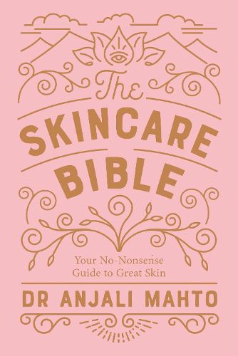 Cover image for The Skincare Bible: Your No-Nonsense Guide to Great Skin