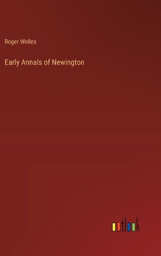 Cover image for Early Annals of Newington