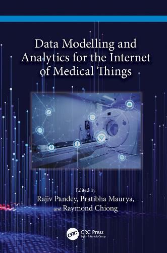 Cover image for Data Modelling and Analytics for the Internet of Medical Things