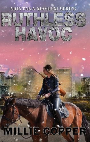 Cover image for Ruthless Havoc: Montana Mayhem Book 2 America's New Apocalypse