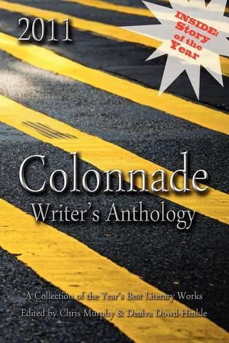 Cover image for 2011 Colonnade Writer's Anthology