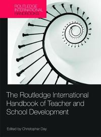 Cover image for The Routledge International Handbook of Teacher and School Development