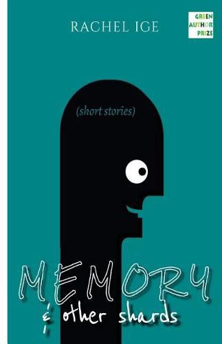 Cover image for Memory & Other Shards: short stories