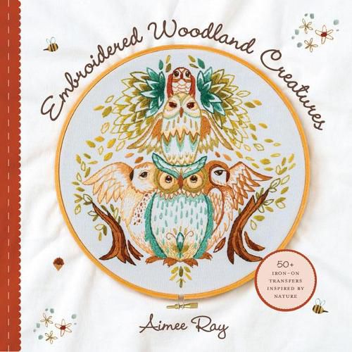 Cover image for Embroidered Woodland Creatures: 50+ Iron-On Transfers Inspired by Nature