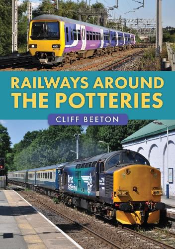 Cover image for Railways Around the Potteries