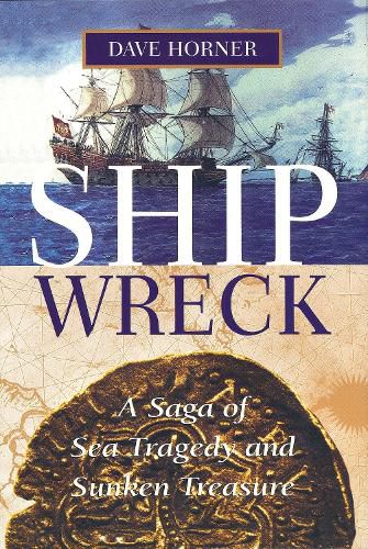 Cover image for Shipwreck: A Saga of Sea Tragedy and Sunken Treasure