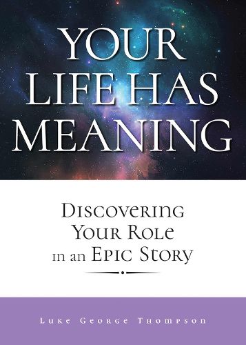 Cover image for Your Life Has Meaning