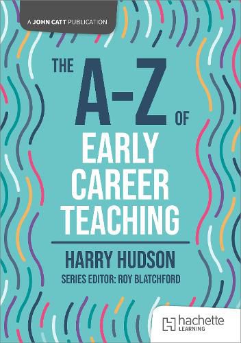 The A-Z of Early Career Teaching