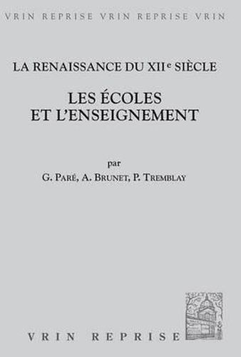 Cover image for La Renaissance Au Xiie Siecle: Les Ecoles Et l'Enseignement