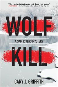 Cover image for Wolf Kill: A Sam Rivers Mystery