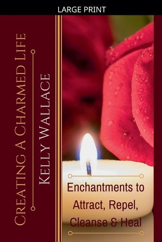 Cover image for Creating A Charmed Life